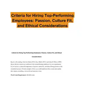 Criteria for Hiring Top-Performing Employees: Passion, Culture Fit, and Ethical Considerations