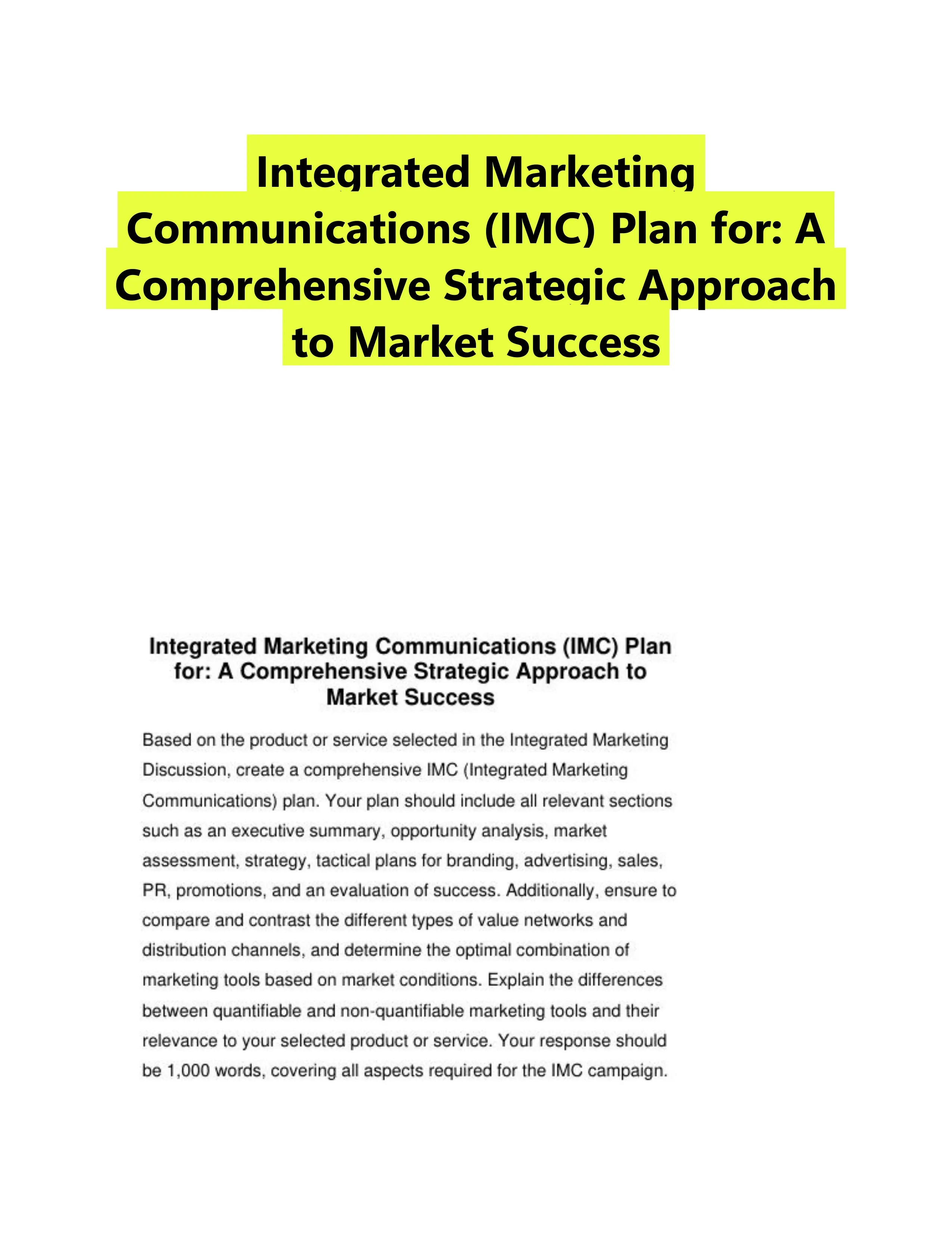 Integrated Marketing Communications (IMC) Plan for: A Comprehensive Strategic Approach to Market Success