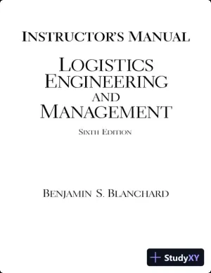 Solution Manual for Logistics Engineering and Management, 6th Edition