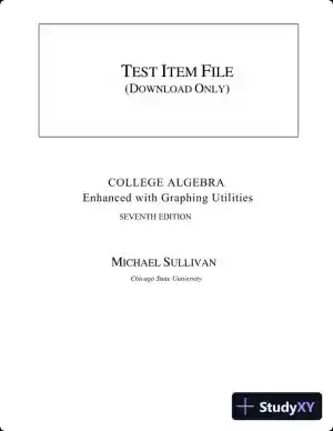 Test Bank for College Algebra Enhanced with Graphing Utilities , 7th Edition