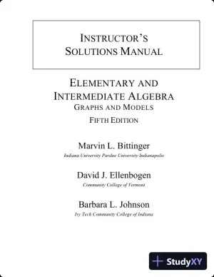 Solution Manual for Elementary and Intermediate Algebra: Graphs and Models, 5th Edition