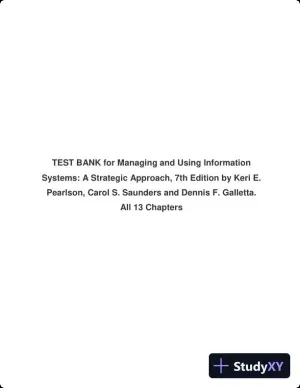 Test Bank for Managing and Using Information Systems: A Strategic Approach, 7th Edition (Chapters 1-13)