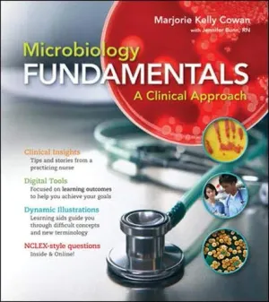 Cover of Microbiology Fundamentals: A Clinical Approach by Marjorie Kelly Cowan, Heidi Smith, Jennifer Lusk
