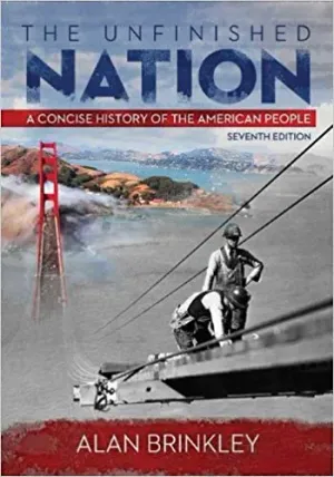 Cover of The Unfinished Nation: A Concise History Of The American People by Alan Brinkley