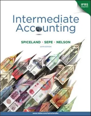 Cover of Intermediate Accounting by J. David Spiceland, James F. Sepe, Mark W. Nelson, Lawrence A. Tomassini, Wayne B. Thomas