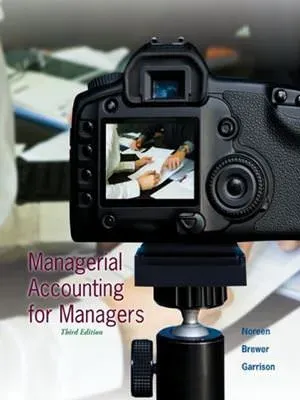 Cover of Managerial Accounting For Managers by Eric Noreen, Peter Brewer, Ray Garrison