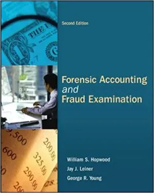 Cover of Forensic Accounting And Fraud Examination by William S Hopwood, Jay J Leiner, George R Young