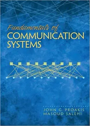 Cover of Fundamentals Of Communication Systems by John G. Proakis, Masoud Salehi