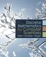Discrete Mathematics For Computer Scientists by Cliff L. Stein, Robert Drysdale, Kenneth Bogart - Image 1