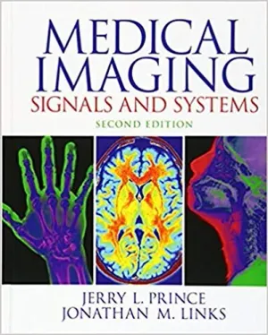 Cover of Medical Imaging Signals And Systems by Jerry L. Prince, Jonathan Links