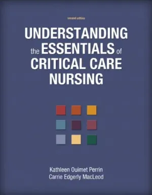 Cover of Understanding The Essentials Of Critical Care Nursing by Kathleen Perrin, Carrie MacLeod
