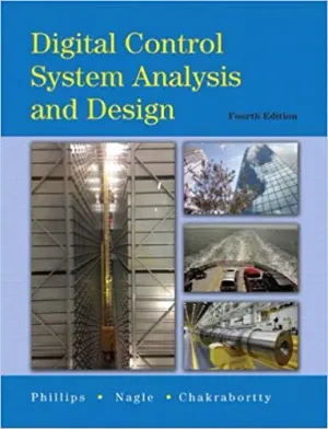 Cover of Digital Control System Analysis And Design by Charles L. Phillips, Troy Nagle, Aranya Chakrabortty