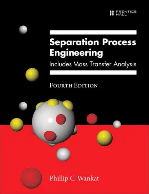 Cover of Separation Process Engineering: Includes Mass Transfer Analysis by Phillip C. Wankat