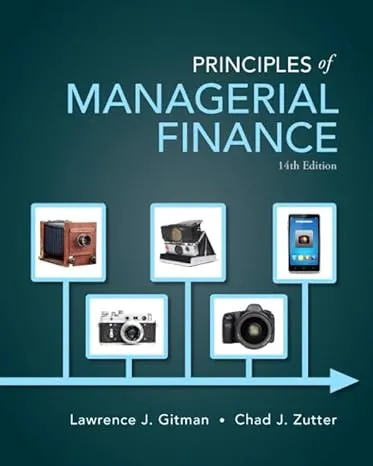 Principles Of Managerial Finance by Lawrence Gitman, Chad Zutter, Wajeeh Elali, Amer Al Roubaie, Scott B. Smart - Image 3