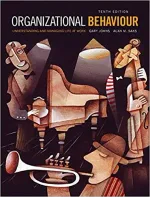 Organizational Behaviour: Understanding And Managing Life At Work by Gary Johns, Alan M. Saks - Image 1