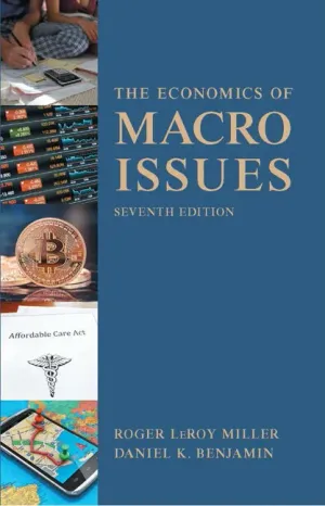 Cover of The Economics Of Macro Issues by Roger LeRoy Miller, Daniel K. Benjamin