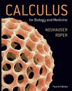 Calculus For Biology And Medicine by Claudia Neuhauser, Marcus Roper - Image 1