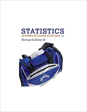 Cover of Statistics: Informed Decisions Using Data by Michael Sullivan