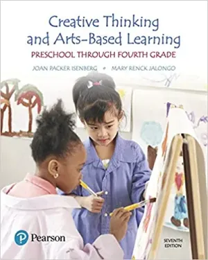 Cover of Creative Thinking And Arts-Based Learning: Preschool Through Fourth Grade by Joan Packer Isenberg, Mary Renck Jalongo