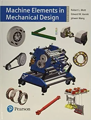 Cover of Machine Elements In Mechanical Design by Robert L. Mott, Edward M. Vavrek, Jyhwen Wang