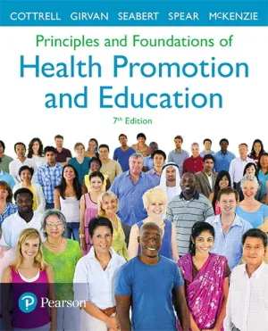 Cover of Principles And Foundations Of Health Promotion And Education by Randall R. Cottrell, James T. Girvan, James F. McKenzie, Denise Seabert, Caile Spear