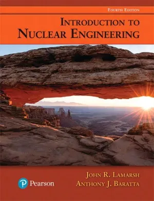 Cover of Introduction To Nuclear Engineering by John R. Lamarsh, Anthony J. Baratta