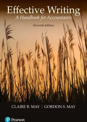 Cover of Effective Writing: A Handbook For Accountants by Claire B. May, Gordon S. May