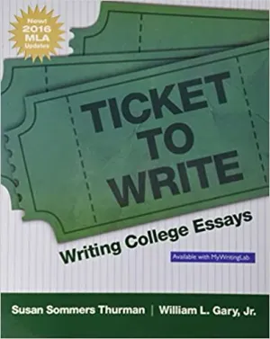 Cover of Ticket To Write: Writing College Essays by Susan S Thurman, William Gary