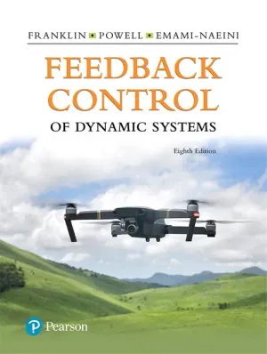 Cover of Feedback Control Of Dynamic Systems by Gene F. Franklin, J David Powell, Abbas Emami-Naeini