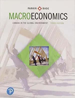 Cover of Macroeconomics: Canada In The Global Environment by Michael Parkin, Robin Bade