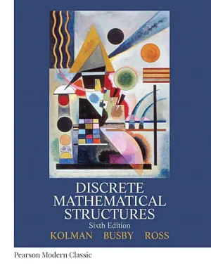 Cover of Discrete Mathematical Structures (Classic Version) by Bernard Kolman, Robert Busby, Sharon C. Ross