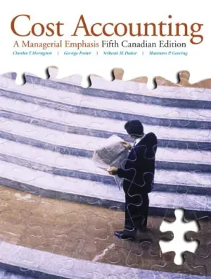 Cover of Cost Accounting: Managerial Emphasis by Charles T. Horngren, George Foster, Srikant M. Datar, Madhav V. Rajan, Christopher Ittner