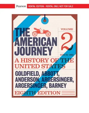 Cover of The American Journey: A History Of The United States, Combined Volume by David Goldfield, Carl Abbott, Virginia Anderson, Jo Ann E. Argersinger, Peter H. Argersinger, William M. Barney
