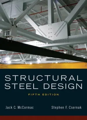 Cover of Structural Steel Design by Jack C. McCormac, Stephen F. Csernak