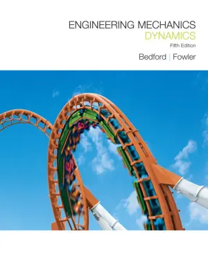 Cover of Engineering Mechanics: Dynamics by Anthony M. Bedford, Wallace Fowler