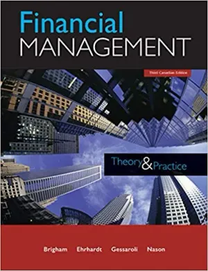 Cover of Financial Management: Theory And Practice by Eugene Brigham, Michael Ehrhardt, Jerome Gessaroli, Richard Nason
