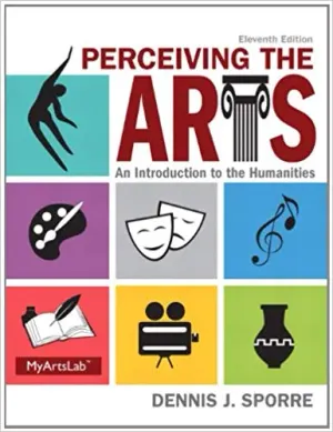 Cover of Perceiving The Arts: An Introduction To The Humanities by Dennis J. Sporre