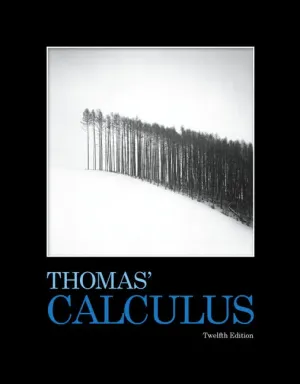 Cover of Thomas Calculus by George Thomas, Maurice Weir, Joel Hass, Frank Giordano, Christopher Heil