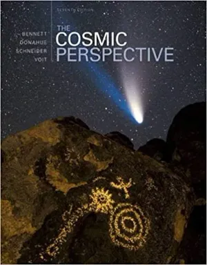 Cover of The Cosmic Perspective by Jeffrey O. Bennett, Megan O. Donahue, Nicholas Schneider, Mark Voit