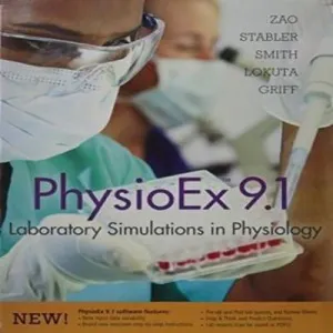 Cover of PhysioEx 9.1: Laboratory Simulations In Physiology by Peter Zao, Timothy N. Stabler, Lori A. Smith, Andrew Lokuta, Edwin Griff