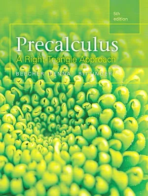 Cover of Precalculus: A Right Triangle Approach by Judith A Beecher, Judith A. Penna, Marvin L. Bittinger