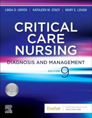 Cover of Critical Care Nursing: Diagnosis And Management by Linda D. Urden, Kathleen M. Stacy, Mary E. Lough
