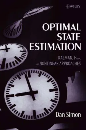 Cover of Optimal State Estimation: Kalman, H Infinity, And Nonlinear Approaches by Dan Simon