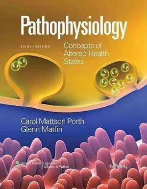 Cover of Pathophysiology: Concepts Of Altered Health States by Carol Mattson Porth, Glenn Matfin