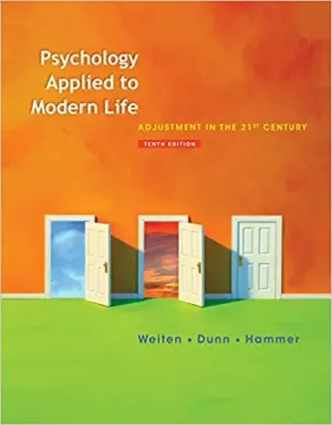 Cover of Psychology Applied To Modern Life: Adjustment In The 21st Century by Wayne Weiten, Dana S. Dunn, Elizabeth Yost Hammer