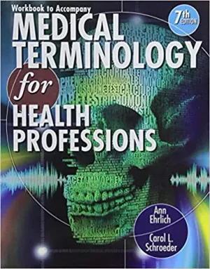 Cover of Medical Terminology For Health Professions by Ann Ehrlich, Carol L Schroeder