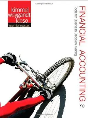 Cover of Financial Accounting: Tools For Business Decision-Making by Paul D. Kimmel, Jerry J. Weygandt, Donald E. Kieso, Barbara Trenholm, Wayne Irvine, Christopher D. Burnley