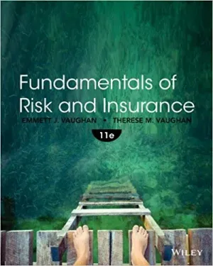 Cover of Fundamentals Of Risk And Insurance by Emmett J. Vaughan, Therese M. Vaughan