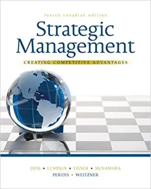 Cover of Strategic Management : Creating Competitive Advantages by Gregory G. Dess