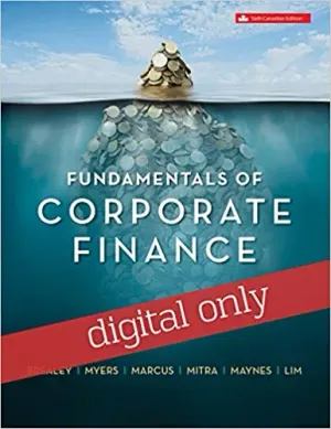 Cover of Fundamentals Of Corporate Finance by Richard Brealey, Stewart Myers, Alan Marcus, Devashis Mitra, Elizabeth Maynes, William Lim